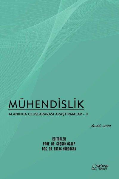 Mühendislik Alanında Uluslararası Araştırmalar 2 - Aralık 2022 | Serüven Yayınevi (İnce Kapak)  - Resim 1