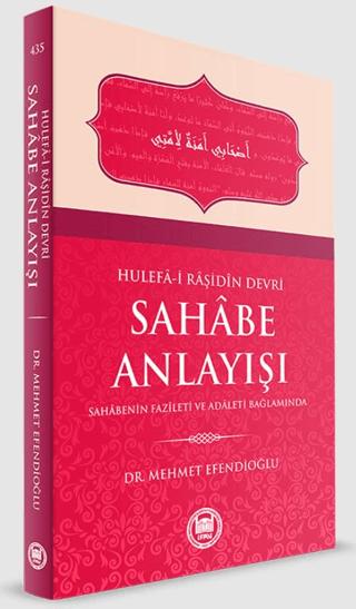 Hulefa-i Raşidin Devri Sahabe Anlayışı