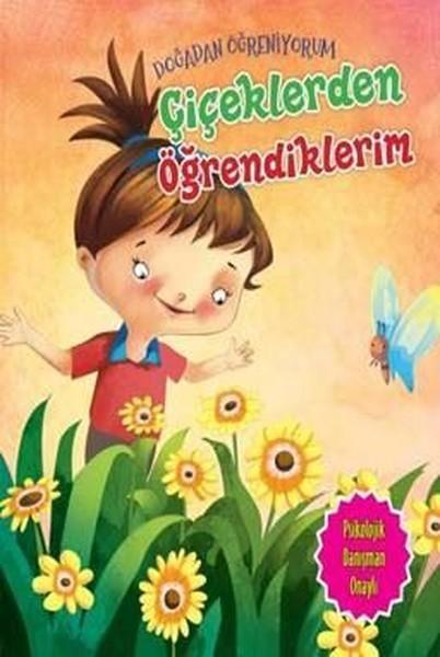 Çiçeklerden Öğrendiklerim-Doğadan Öğreniyorum | Parıltı Yayınları (İnce Kapak)  - Resim 1