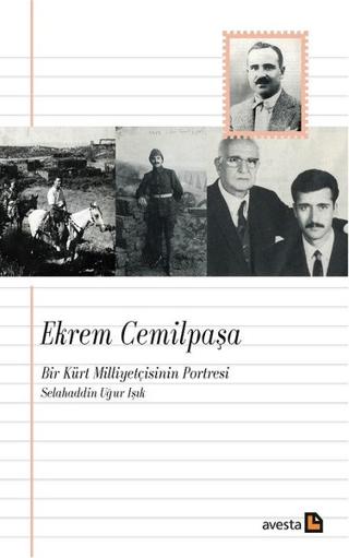 Ekrem Cemilpaşa - Bir Kürt Milliyetçisinin Portresi | Avesta Yayınları (Ciltsiz)  - Resim 1