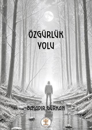Özgürlük Yolu | Yazar Ağacı Yayınevi (Ciltsiz)  - Resim 1