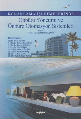 Konaklama İşletmelerinde Önbüro Yönetimi ve Önbüro Otomasyon İşlemleri | Değişim Yayınları (Ciltsiz)  - Resim 1