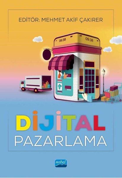 Dijital Pazarlama | Nobel Akademik Yayıncılık (İnce Kapak)  - Resim 1