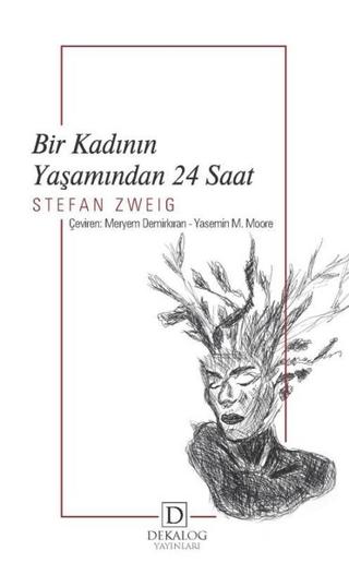 Bir Kadının Yaşamından 24 Saat | Dekalog Yayınları (Ciltsiz)  - Resim 1