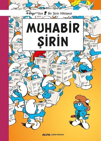 Muhabir Şirin-Peyo'dan Bir Şirin Hikayesi - Yirminci İkinci Kitap | Alfa Yayıncılık (İnce Kapak)  - Resim 1