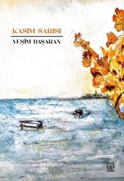 Kasım Sarısı | Luna Yayınları (İnce Kapak)  - Resim 1