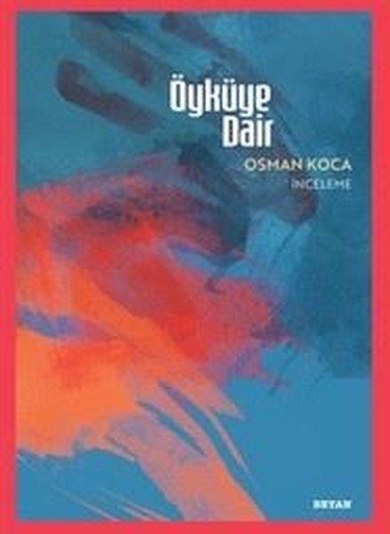 Öyküye Dair | Beyan Yayınları (İnce Kapak)  - Resim 1
