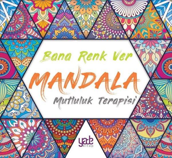 Bana Renk Ver - Mandala Mutluluk Terapisi | Yade Kitap (İnce Kapak)  - Resim 1