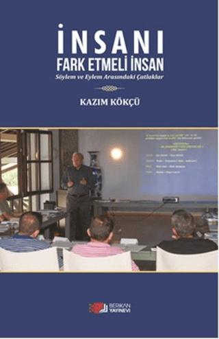 İnsanı Fark Etmeli İnsan | Berikan Yayınevi (Ciltsiz)  - Resim 1