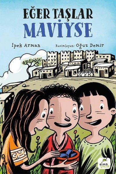 Eğer Taşlar Maviyse | Elma Yayınevi (İnce Kapak)  - Resim 1
