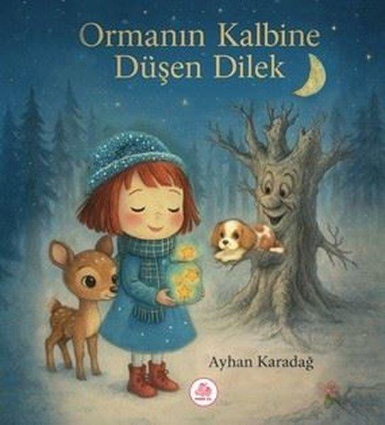 Ormanın Kalbine Düşen Dilek | Pembe Fil Yayınları (Ciltli)  - Resim 1