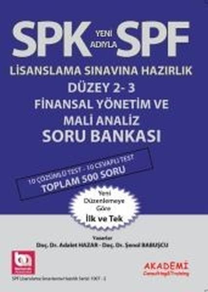 SPK Lisaslama Sınavlarına Hazırlık Düzey 2 - 3 Finansal Yönetim ve Mali Analiz Soru Bankası | Akademi Consulting (İnce Kapak)  - Resim 1