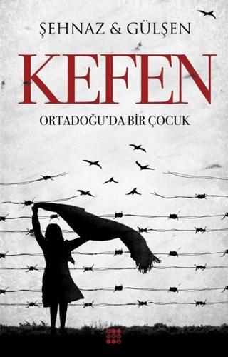 Kefen - Ortadoğu'da Bir Çocuk | Dokuz Yayınları (Ciltsiz)  - Resim 1