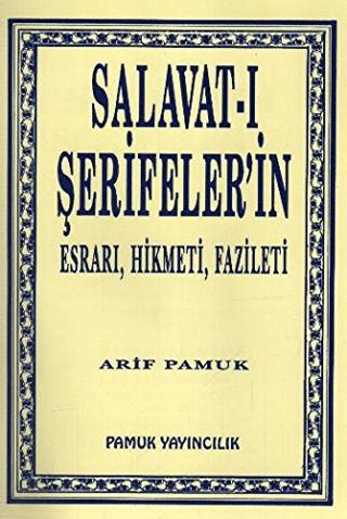 Salavat-ı Şerifeler’in Esrarı, Hikmeti, Fazileti (Dua-038) | Pamuk Yayıncılık (Ciltsiz)  - Resim 1