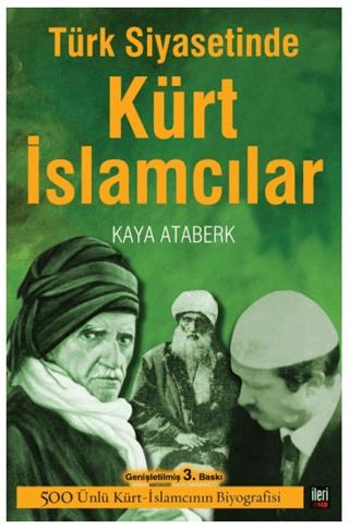 Türk Siyasetinde Kürt İslamcılar | İleri Yayınları (Ciltsiz)  - Resim 1