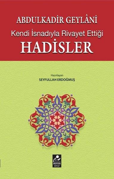 Abdulkadir Geylani - Kendi İsnadıyla Rivayet Ettiği Hadisler | Mercan Kitap (İnce Kapak)  - Resim 1