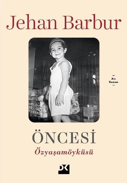 Öncesi - Özyaşamöyküsü | Doğan Kitap (İnce Kapak)  - Resim 1