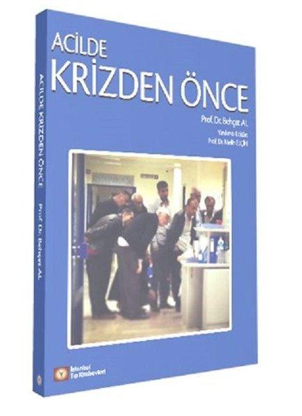 Acilde Krizden Önce | İstanbul Tıp Kitabevi (İnce Kapak)  - Resim 1