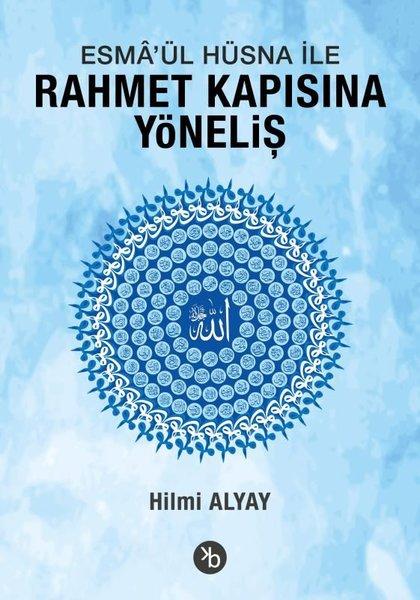 Esma'ül Hüsna İle Rahmet Kapısına Yöneliş | Birinci Kitap (İnce Kapak)  - Resim 1