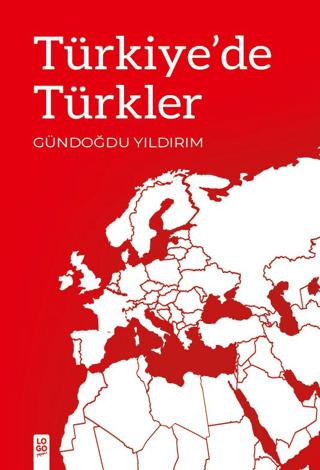 Türkiye’de Türkler | Logo Yayınevi (Ciltsiz)  - Resim 1
