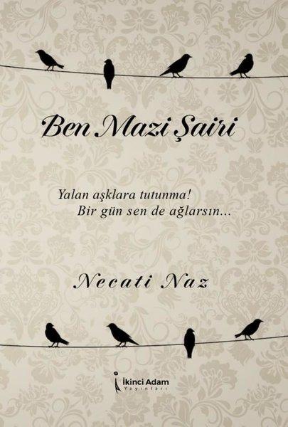 Ben Mazi Şairi | İkinci Adam Yayınları (İnce Kapak)  - Resim 1