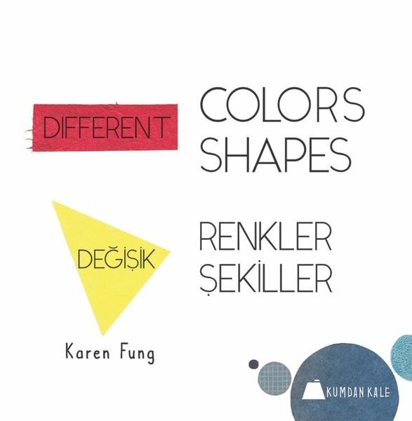 Değişik Renkler Değişik Şekiller-Different Colors Different Shapes | Kumdan Kale (İnce Kapak)  - Resim 1