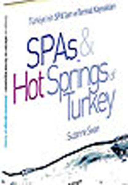 Spas&Hot Springs of Turkey - Türkiye'nin Spa'ları ve Termal Kaynakları | Boyut Yayın Grubu (İnce Kapak)  - Resim 1