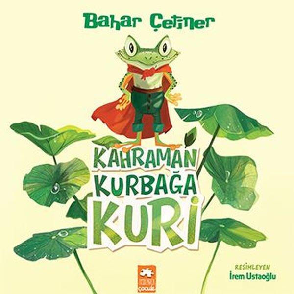 Kahraman Kurbağa Kuri | Eksik Parça Yayınları (İnce Kapak)  - Resim 1