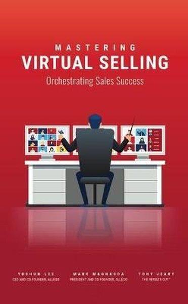 Mastering Virtual Selling : Orchestrating Sales Success | Clovercroft Publishing (İnce Kapak)  - Resim 1