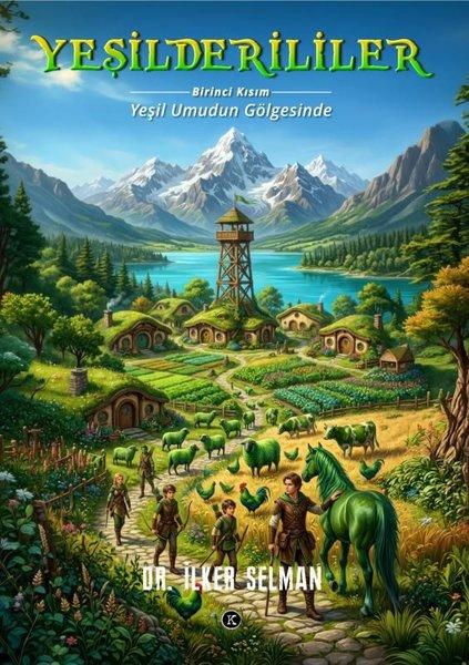 Yeşildereliler: Birinci Kısım - Yeşil Umudun Gölgesinde | Kafe Kültür Yayıncılık (İnce Kapak)  - Resim 1
