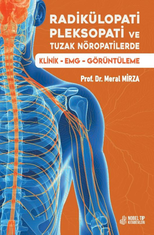 Radikülopati, Pleksopati ve Tuzak Nöropatilerde Klinik – EMG - Görüntüleme kitap kapağı