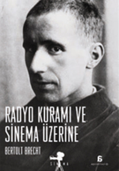 Radyo Kuramı ve Sinema Üzerine - Bertolt Brecht kitap kapağı