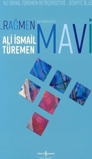 Rağmen Mavi-Retrospektif - Ali İsmail Türemen kitap kapağı