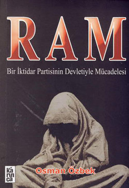RAM Bir İktidar Partisinin Devletiyle Mücadelesi - Osman Özbek kitap kapağı