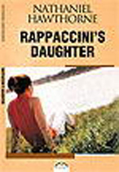 RAPPACCINI' S DAUGHTER ( Rappaccinin Kızı ) - Nathaniel Hawthorne kitap kapağı
