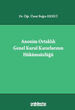 Anonim Ortaklık Genel Kurul Kararlarının Hükümsüzlüğü | On İki Levha Yayınları (Ciltli)  - Resim 1