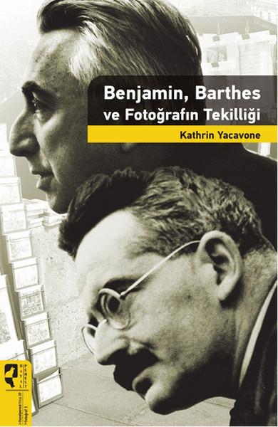Benjamin Barthes ve Fotoğrafın Tekilliği | Hayalperest Yayınevi (İnce Kapak)  - Resim 1