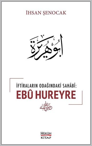 İftiraların Odağındaki Sahabi: Ebu Hureyre | Hüküm Kitap (İnce Kapak)  - Resim 1