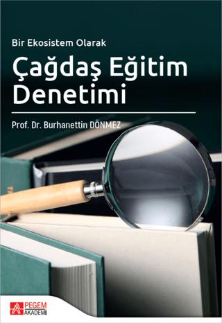 Bir Ekosistem Olarak Çağdaş Eğitim Denetimi | Pegem Akademi Yayıncılık (Ciltsiz)  - Resim 1
