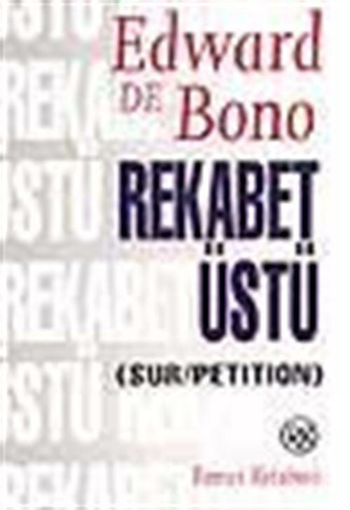 Remzi Kitabevi Rekabet Üstü - Edward de Bono kitap kapağı