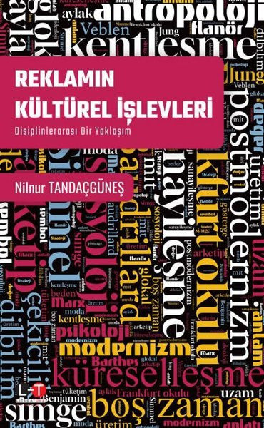 Reklamın Kültürel İşlevleri - Disiplinlerarası Bir Yaklaşım - Nilnur Tandaçgüneş kitap kapağı