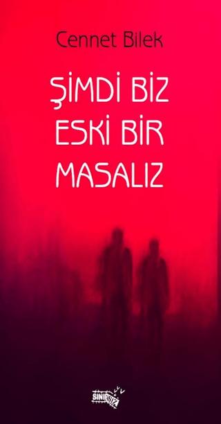 Şimdi Biz Eski Bir Masalız