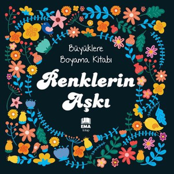 Renklerin Aşkı - Büyüklere Boyama Kitabı - Kolektif kitap kapağı