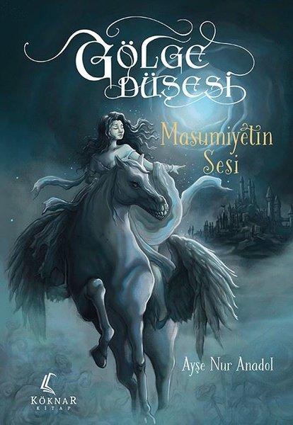 Gölge Düşesi - Masumiyetin Sesi | Köknar Kitap (İnce Kapak)  - Resim 1
