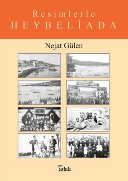 Resimlerle Heybeliada - Nejat Gülen kitap kapağı