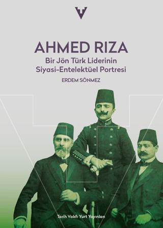 Ahmed Rıza | Tarih Vakfı Yurt Yayınları (Ciltsiz)  - Resim 1