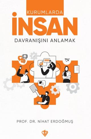 Kurumlarda İnsan Davranışını Anlamak | Türkiye Diyanet Vakfı Yayınları (Ciltsiz)  - Resim 1