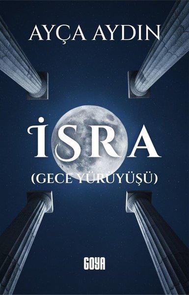 İsra - Gece Yürüyüşü | Goya Kitap (İnce Kapak)  - Resim 1