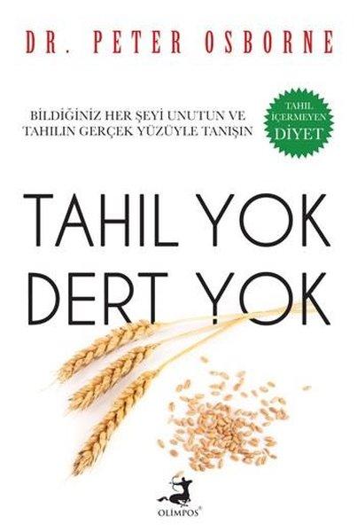 Tahıl Yok Dert Yok | Olimpos Yayınları (İnce Kapak)  - Resim 1