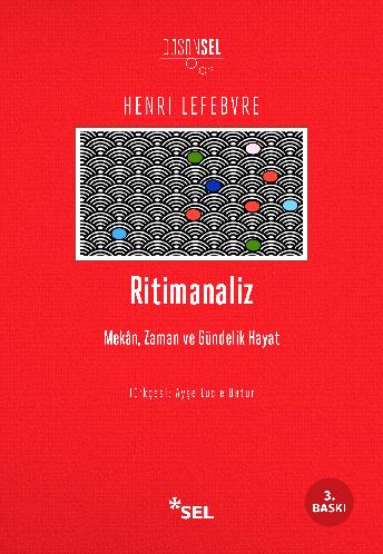 Ritimanaliz - Mekân, Zaman ve Gündelik Hayat